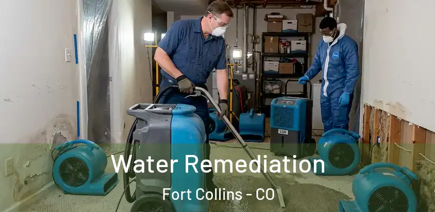 Water Remediation Fort Collins - CO